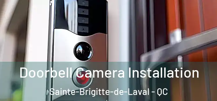  Doorbell Camera Installation Sainte-Brigitte-de-Laval - QC