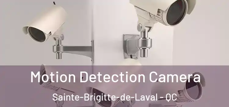  Motion Detection Camera Sainte-Brigitte-de-Laval - QC
